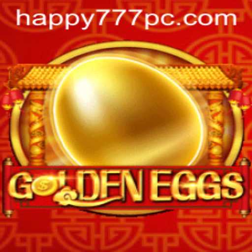 Unlock the Exciting World of GoldenEggs with Happy777